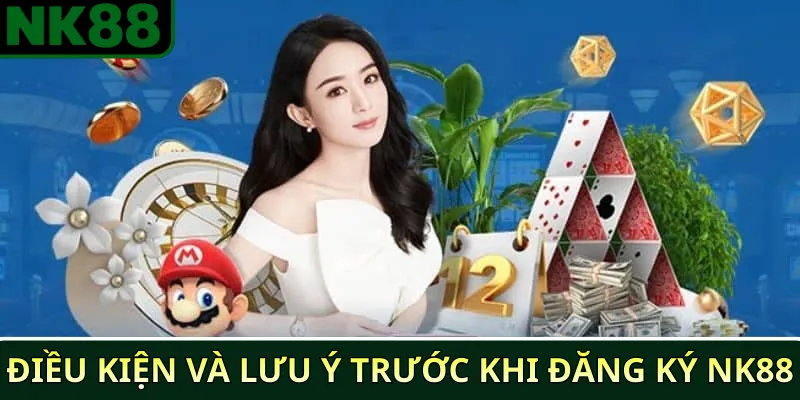 Hướng dẫn đăng ký NK88 nhanh chóng và an toàn 2025 2 Điều kiện và lưu ý trước khi đăng ký NK88