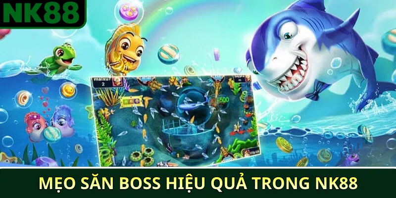 Mẹo săn Boss và cá lớn trong NK88 – Chiến lược tăng cơ hội thắng 3 Mẹo săn Boss hiệu quả trong NK88