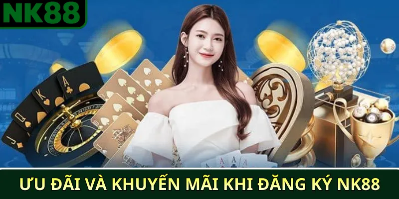Hướng dẫn đăng ký NK88 nhanh chóng và an toàn 2025 3 Ưu đãi và khuyến mãi khi đăng ký NK88