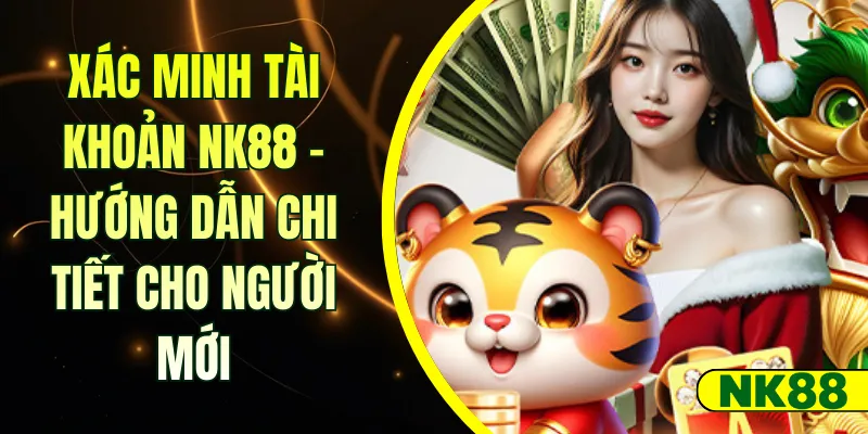 Xác minh tài khoản NK88